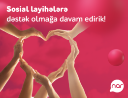 <strong>“Nar” ötən il sosial layihələrə 5 milyon manatdan çox investisiya yatırıb</strong>