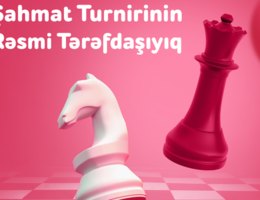 “Nar” “Baku Open 2023” Şahmat turnirinin rəsmi tərəfdaşıdır