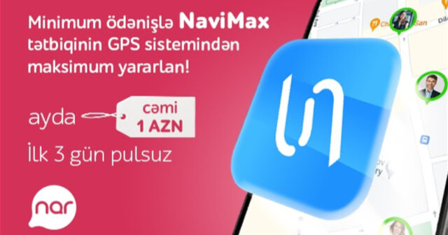 “Nar” dan yeni xidmət: NaviMax GPS izləmə imkanı