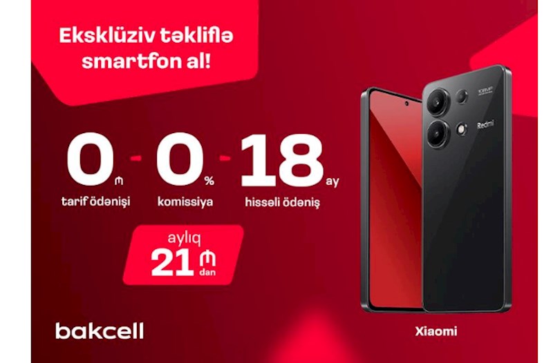 “Bakcell”dən eksklüziv təkliflə smartfon al