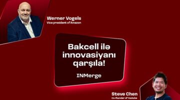 «Bakcell» “INMerge” İnnovasiya Sammitinin tərəfdaşıdır!