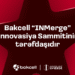 “Bakcell” regionun ən nüfuzlu innovasiya sammitinin tərəfdaşı olacaq