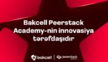 Bakcell Peerstack Academy-nin innovasiya tərəfdaşıdır