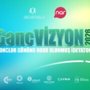 “Nar” və Azərbaycan Gənclər Fondu “GəncVİZYON” layihəsinə start verir