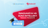 “Bakcell” və Gənclər Fondunun təqaüd proqramının qalibləri müəyyənləşdi