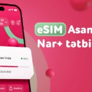 “Nar” abunəçiləri üçün eSIM nömrələrdə “Asan İmza” xidməti istifadəyə verildi