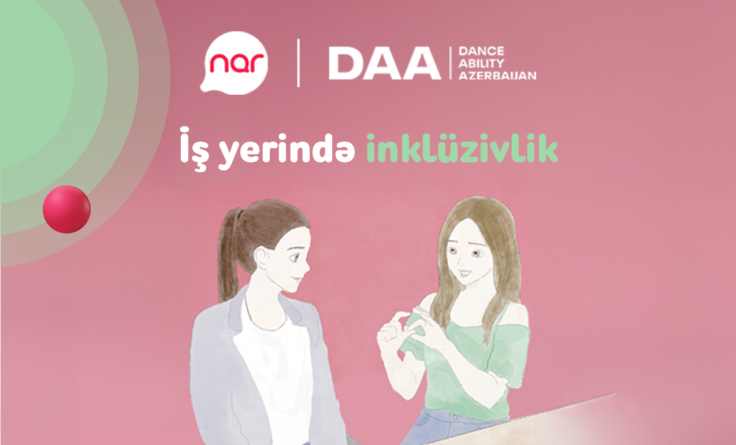 “Nar”ın dəstəyi ilə inklüzivliyə dair real həyat hekayələri təqdim edilir