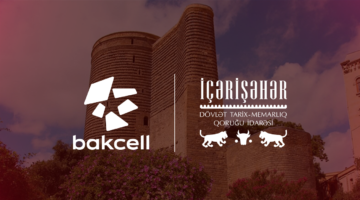 “Bakcell” İçərişəhərin tarixi irsini rəqəmsal texnologiyalarla canlandıracaq