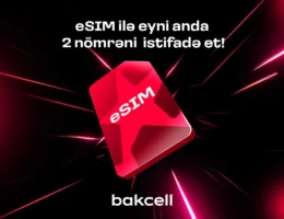 Bakcell eSIM ilə eyni anda iki nömrədən istifadə edin